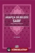 Arapça Dilbilgisi Sarf (Kolay Pratik ve Doyurucu)