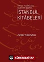 Hattat Yesarîzade Mustafa İzzet'in İstanbul Kitabeleri