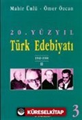 20.Yüzyıl Türk Edebiyatı -3- 1940-1960