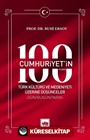 Cumhuriyet'in 100. Yılında Türk Kültürü ve Medeniyeti Üzerine Düşünceler