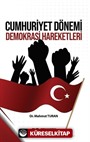 Cumhuriyet Dönemi Demokrasi Hareketleri