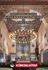 Erken Osmanlı Devrinde Bursa'nın Kentsel Gelişimi ve Selatin Camileri