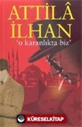 O Karanlıkta Biz