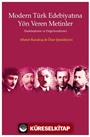 Modern Türk Edebiyatına Yön Veren Metinler (Sadeleştirme ve Değerlendirme)