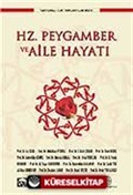 Hz. Peygamber ve Aile Hayatı