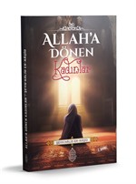 Allah'a Dönen Kadınlar (2. Baskı)