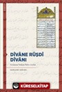 Dîvane Rüşdî Dîvanı (İnceleme-Tenkitli Metin-Sözlük)
