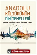 Anadolu Kültürünün Dini Temelleri