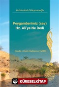 Peygamberimiz (sav) Hz. Ali'ye Ne Dedi