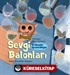 Sevgi Balonları / Bir Memeden Ayrışma Hikayesi