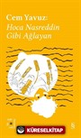 Everest Açıkhava 38 / Cem Yavuz: Hoca Nasreddin Gibi Ağlayan