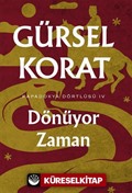 Dönüyor Zaman / Kapadokya Dörtlüsü IV