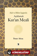 Akıl ve Bilim Işığında Açıklamalı Kur'an Meali