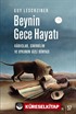 Beynin Gece Hayatı