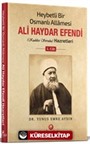 Heybetli Bir Osmanlı Allamesi Ali Haydar Efendi Hz. 1. Cilt (Ciltli)