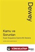 Kamu ve Sorunları: Siyasi Sorgulama Üzerine Bir Deneme