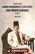 Mısırlı Şair Ahmed Muharrem'in Şiirlerinde Son Dönem Osmanlı