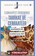 Cumhuriyet Döneminde Tarikat ve Cemaatler; Kapandı mı, Kapatıldı mı? / Tarihin Gerçek Yüzü - 4