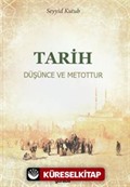 Tarih Düşünce ve Metottur