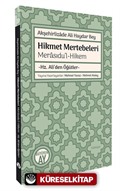 Akşehirlizade Ali Haydar Bey Hikmet Mertebeleri Merasıdu'l-Hikem -Hz. Ali'den Öğütler