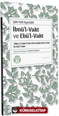 Şah Veli Ayıntabi İbnül-Vakt ve Ebül-Vakt -Bikru'l-Vakt fî Ma'rifeti Sülûki İbni'l-Vakt Ve Ebi'l-Vakt- Yeniay Kitaplığı: 8