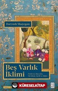 Beş Varlık İklimi / Firdevsi, Hayyam, Mevlana, Sa'di ve Hafız