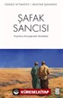 Şafak Sancısı / Yüzyılların Kavşağındaki Muhabbet