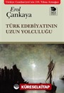 Türk Edebiyatının Uzun Yolculuğu