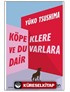 Köpeklere ve Duvarlara Dair