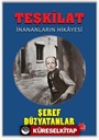 Teşkilat / İnananların Hikayesi