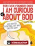 For Even Younger Ones I Am Curious About God Book: 5