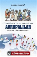 Stratejinin Yazılı Kaynakları/ AVRUPALILAR /Tarih Öncesinden Günümüze