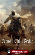 Esmaü Ehl-i Bedir (Bedir Gazvesi'ne Katılanların İsimleri)