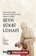 Şam'ın Sırlı Velisi, Şam'daki Kırkların Reisi, Kalplerin Sakisi, Şeyh Şükri Lühafi