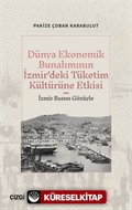 Dünya Ekonomik Bunalımının İzmir'deki Tüketim Kültürüne Etkisi (İzmir Basını Gözüyle)