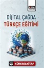 Dijital Çağda Türkçe Eğitimi