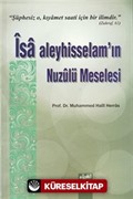 İsa Aleyhisselamın Nuzulü Meselesi