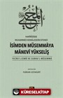 Harîrîzade Muhammed Kemaleddin Efendi İsimden Müsemmaya Manevi Yükseliş (Fecru'l-Esma Ve Subhu'l-Müsemma)