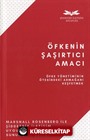 Öfkenin Şaşırtıcı Amacı