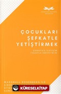 Çocukları Şefkatle Yetiştirmek