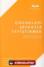 Çocukları Şefkatle Yetiştirmek