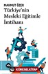 Türkiye'nin Mesleki Eğitimle İmtihanı