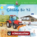 Çiftlikte Bir Yıl / Dünyayı Öğreniyorum