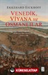Venedik, Viyana ve Osmanlılar