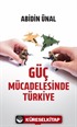 Güç Mücadelesinde Türkiye