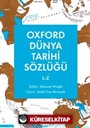 Oxford Dünya Tarihi Sözlüğü 2- L-Z