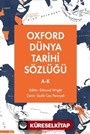 Oxford Dünya Tarihi Sözlüğü 1- A-K