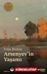 Arsenyev'in Yaşamı