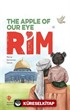 The Apple Of Our Eye Rim (Kalbimizin Bir Tanesi Rim)