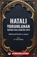 Hatalı Yorumlanan 100'den Fazla Kur'an Ayeti